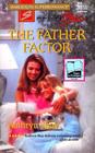 The Father Factor (Women Who Dare) (Harlequin Superromance, No 659)