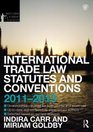 International Trade Law Statutes and Conventions 20112013