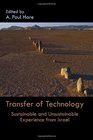Transfer of Technology Sustainable and Unsustainable Experience from Israel