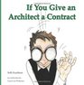 If You Give an Architect a Contract