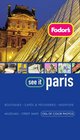 Fodor\'s See It Paris, 2nd Edition (Fodor\'s See It)