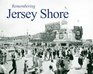 Remembering the Jersey Shore