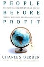 People Before Profit The New Globalization in an Age of Terror Big Money and Economic Crisis