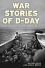 War Stories of DDay Operation Overlord June 6 1944
