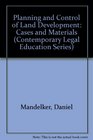 Planning and Control of Land Development Cases and Materials