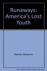 Runaways America's Lost Youth