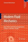 Modern Fluid Dynamics Basic Theory and Selected Applications in Macro and MicroFluidics