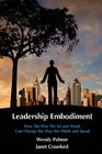 Leadership Embodiment How the Way We Sit and Stand Can Change the Way We Think and Speak