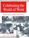 Celebrating the World of Work Interviews and Activities