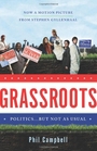 Grassroots Politics    But Not as Usual