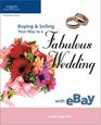 Buying  Selling Your Way to a Fabulous Wedding with eBay