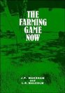 The Farming Game Now