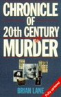 Chronicle of 20th Century Murder