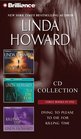 Linda Howard CD Collection Dying to Please / To Die For / Killing Time