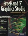 FreeHand 7 Graphics Studio The Comprehensive Guide The Ultimate Handbook for Professional Graphic Designers