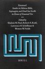 Emanuel: Studies in the Hebrew Bible, the Septuagint, and the Dead Sea Scrolls in Honor of Emanuel Tov/With Index Volume (Supplements to Vetus Testamentum)