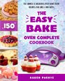 The Easy Bake Oven Complete Cookbook 150 Simple  Delicious Easy Bake Oven Recipes for Girls and Boys