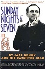 Sunday Nights at Seven  The Jack Benny Story