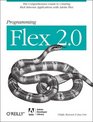 Programming Flex 2 The comprehensive guide to creating rich media applications with Adobe Flex