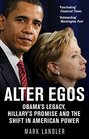 Alter Egos Obama's Legacy Hillary's Promise and the Shift Over American Power