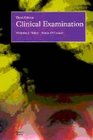 Clinical Examination A Systematic Guide to Physical Diagnosis
