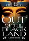Out of the Black Land