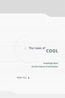 The Laws of Cool  Knowledge Work and the Culture of Information