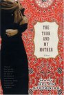 The Turk and My Mother A Novel