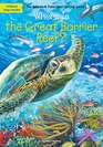 Where Is the Great Barrier Reef?  (Where is . . . ?)