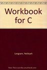 Workbook for C