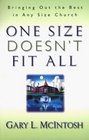 One Size Doesn't Fit All Bringing Out the Best in Any Size Church