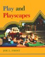 Play and Playscapes