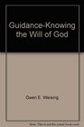 GuidanceKnowing the Will of God