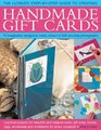 The Ultimate StepbyStep Guide to Handmade Card Gifts Creating Practical Projects for Beautiful and Original Cards Tags Gift Wrap