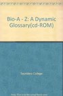 BioA  Z A Dynamic Glossary