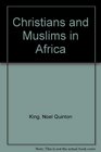 Christian and Muslim in Africa