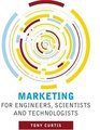 Marketing for Engineers Scientists and Technologists