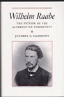 Wilhelm Raabe The Fiction of the Alternative Community