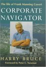 Corporate Navigator The Life of Frank Manning Covert