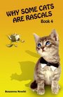 Why Some Cats are Rascals Book4