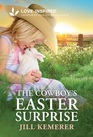 The Cowboy's Easter Surprise (Wyoming Legacies, Bk 5) (Love Inspired, No 1628)