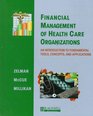 Financial Management of Health Care Organizations An Introduction to Fundamental Tools Concepts and Applications