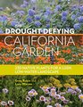 The DroughtDefying California Garden 230 Native Plants for a Lush LowWater Landscape