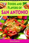 Foods and Flavors of San Antonio