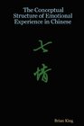 Conceptual Structure of Emotional Experience in Chinese