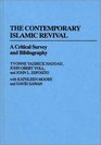 The Contemporary Islamic Revival  A Critical Survey and Bibliography