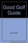 GOOD GOLF GUIDE