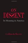 On Dissent Its Meaning in America