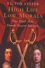 High Life Low Morals The Duel That Shook Stuart Society
