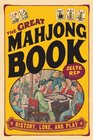 The Great Mahjong Book History Lore And Play
